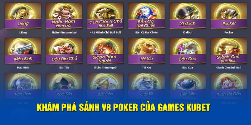 Khám phá sảnh V8 Poker của games kubet 